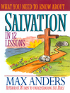 What You Need to Know About Salvation in 12 Lessons (eBook)